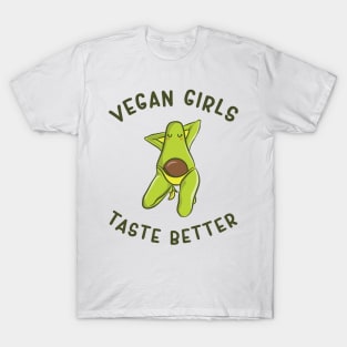 Vegan Girls Taste Better T-Shirt